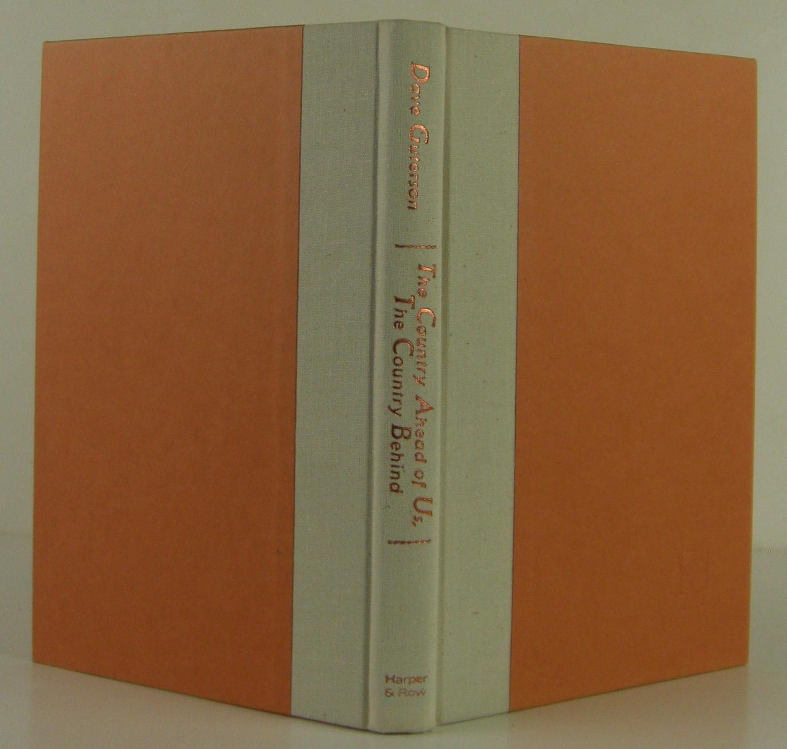 The Country Ahead Of Us The Country Behind David Guterson 1st Edition